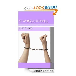 Staying Faithful eBook Julia Fusco Kindle Store