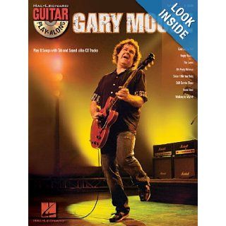 Gary Moore   Guitar Play Along Volume 139 (Book/CD) Gary Moore 9781458404190 Books