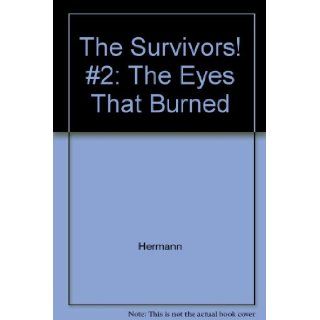 The Survivors #2 The Eyes That Burned Hermann Books
