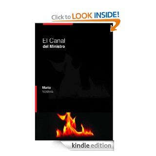 El canal del ministro (Spanish Edition) eBook Mario Valdivia Kindle Store