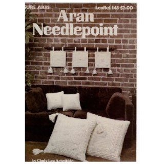 Aran Needlepoint (Leisure Arts leaflet 143) Cindy Lea Arbelbide Books