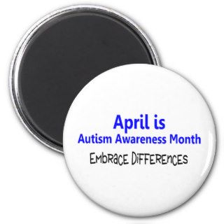 April Is Autism Awareness Month Embrace Difference Magnet