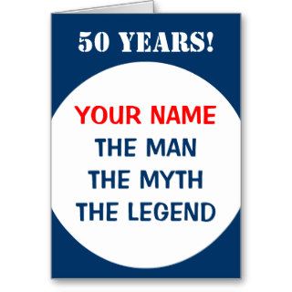 50th Birthday card for men  The man myth legend