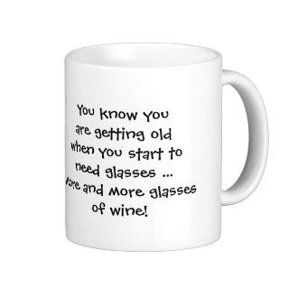 funny cartoon mug,getting old need glasses of wine