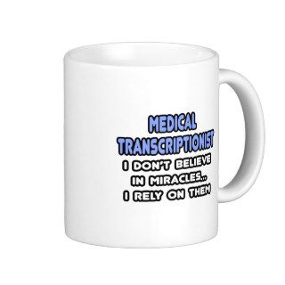 Miracles and Medical Transcriptionists Mug