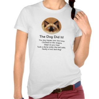 The Dog Did It T Shirt