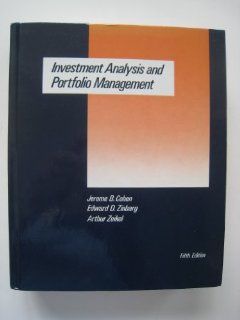 Investment Analysis and Portfolio Management (9780256036244) Jerome Cohen, Edward D Zinbarg, Arthur Zeikel Books