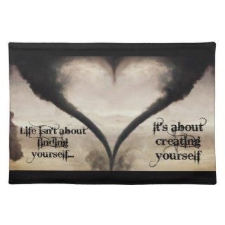 Life Isn't About Finding Yourself Heart Tornado Place Mats
