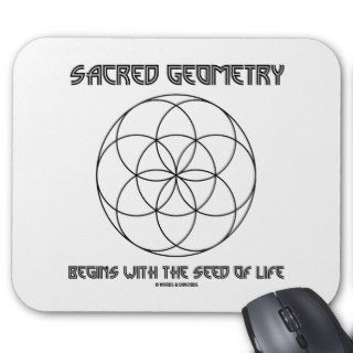 Sacred Geometry Begins With The Seed Of Life Mouse Pad