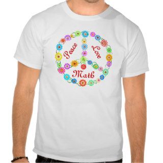 Peace Love Math T shirts