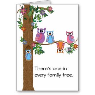 There's one in every family tree. cards