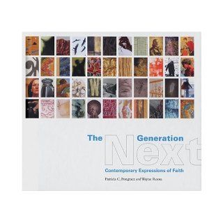 The Next Generation Contemporary Expressions Of Faith Patricia C. Pongracz, Wayne Roosa 9780802829474 Books