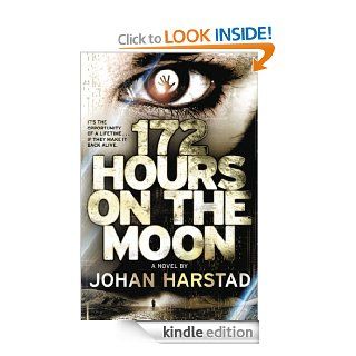 172 Hours on the Moon eBook Johan Harstad, Tara Chace Kindle Store