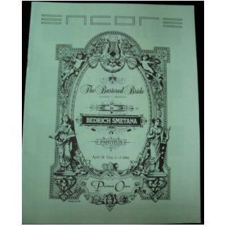 Encore Arts in Performance Magazine   The Bartered Bride (Volume XII, No. 4) Bedrich Smetana Books