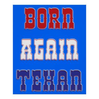 Born Again Texan Print