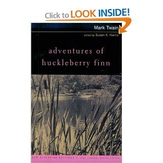 Adventures of Huckleberry Finn (New Riverside Editions) (9780395980781) Mark Twain, Susan Harris, Paul Lauter Books