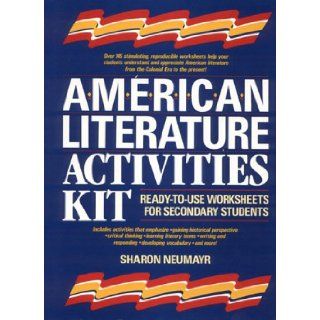 American Literature Activities Kit Ready To Use Worksheets for Secondary Students (9780876281109) Sharon Neumayr, Marc Vargas Books