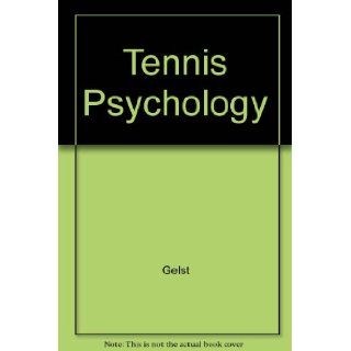 Tennis Psychology Harold Geist, Cecilia Martinez 9780882291208 Books