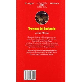 Travesia del Horizonte (Spanish Edition) Javier Marias 9788420405216 Books