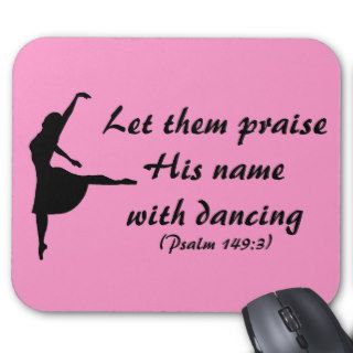Praise Him With Dancing Mousepad