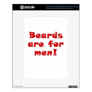 Beards are for Men Decal For NOOK