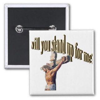 will you stand up for me buttons