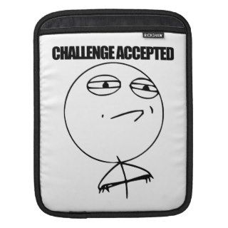 Challenge Accepted Sleeves For iPads