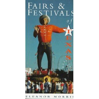 Fairs and Festivals Texas Eleanor Morris 9781566261647 Books