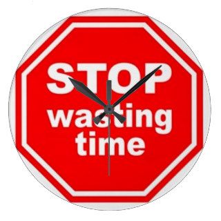 Stop Wasting Time   Wall Clock