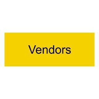 Vendors Black on Yellow Engraved Sign EGRE 631 BLKonYLW Wayfinding  Business And Store Signs 
