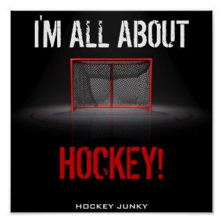 I'M ALL ABOUT HOCKEY POSTERS