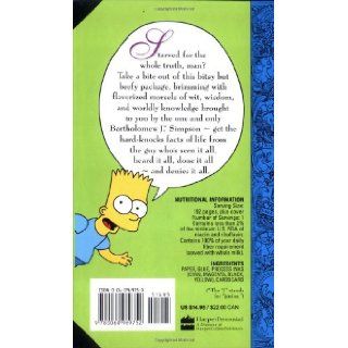 Bart Simpson's Guide to Life A Wee Handbook for the Perplexed Matt Groening 9780060969752 Books