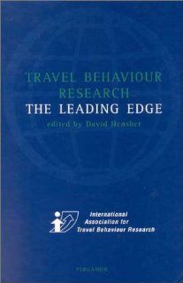 Travel Behaviour Research (9780080439242) D.A. Hensher Books