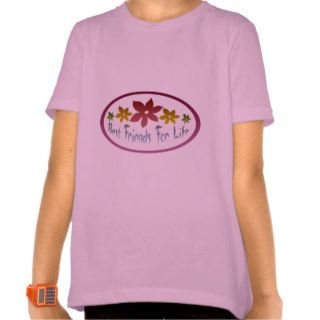 Best Friends For Life T Shirts