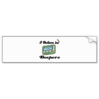 i believe in beepers bumper stickers