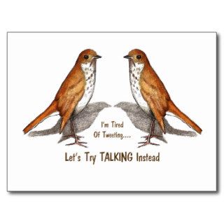 Tired of Tweeting Two Birds Let's Talk Instead Postcard