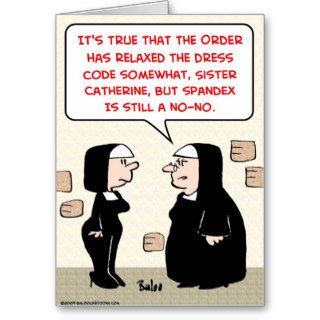 spandex nuns no no dress code greeting cards