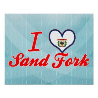 I Love Sand Fork, West Virginia Posters