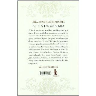 EL FIN DE UNA ERA (NoFicción/Crónica) CONDESA DE ROMANONES ALINE 9788466643870 Books