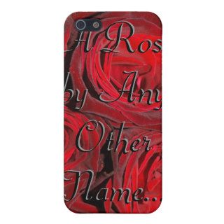 A Rose by Any Other NameCases For iPhone 5