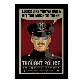 Too Much To Think Thought Police Poster