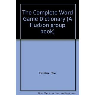The Complete Word Game Dictionary Gorton Carruth 9780871961129 Books