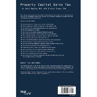 Property Capital Gains Tax How to Pay the Absolute Minimum CGT on Rental Properties & Second Homes Carl Bayley, Nick Braun 9781907302541 Books