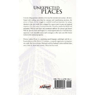 Unexpected Places Dionna Latimer Hearn 9781619044814 Books