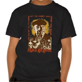 Pablo Neruda T shirt