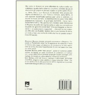 Kosovo Non violenza per la riconciliazione (Collana "Paesi situazioni e problemi") (Italian Edition) Giancarlo Salvoldi 9788830708631 Books