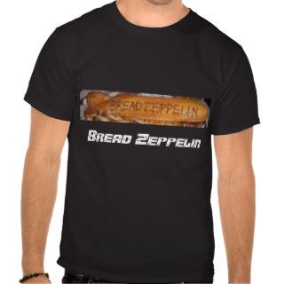 Bread Zeppelin Tshirts