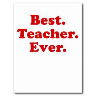 Best Teacher Ever Post Cards