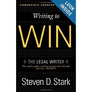 Writing to Win The Legal Writer Steven D. Stark 9780307888716 Books