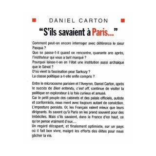 S'Ils Savaient a Paris(Politique) (French Edition) Daniel Carton 9782226158550 Books